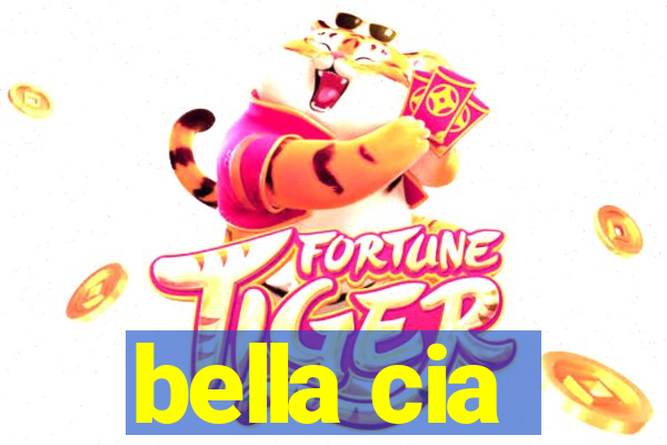 bella cia